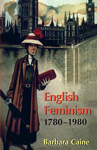 9780198204343: English Feminism, 1780-1980