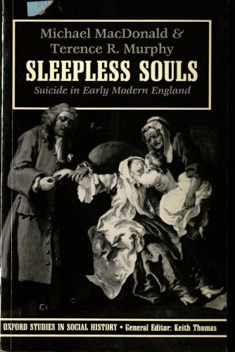 Imagen de archivo de Sleepless Souls: Suicide in Early Modern England (Oxford Studies in Social History) a la venta por Book House in Dinkytown, IOBA