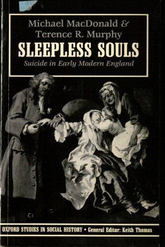 Stock image for Sleepless Souls: Suicide in Early Modern England (Oxford Studies in Social History) for sale by Book House in Dinkytown, IOBA