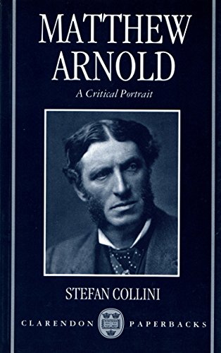 9780198204664: Matthew Arnold: a Critical Portrait (Clarendon Paperbacks)