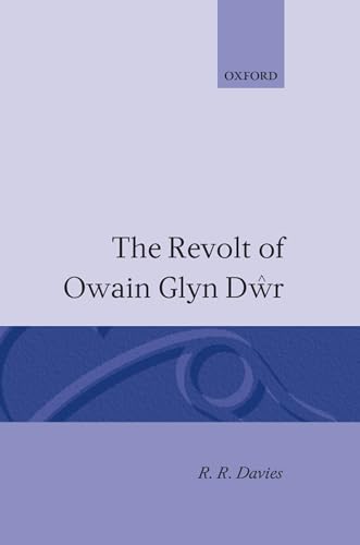 9780198205081: The Revolt of Owain Glyn Dwr