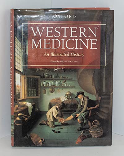 Imagen de archivo de Western Medicine: An Illustrated History a la venta por SecondSale