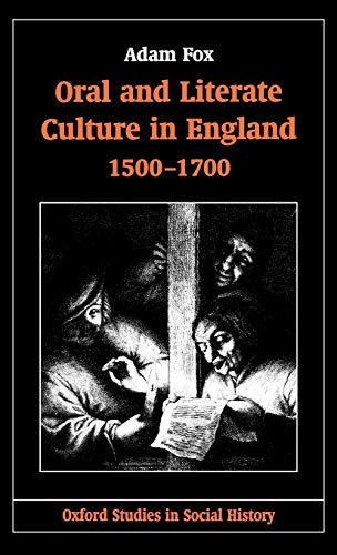 9780198205128: Oral and Literate Culture in England, 1500-1700 (Oxford Studies in Social History)