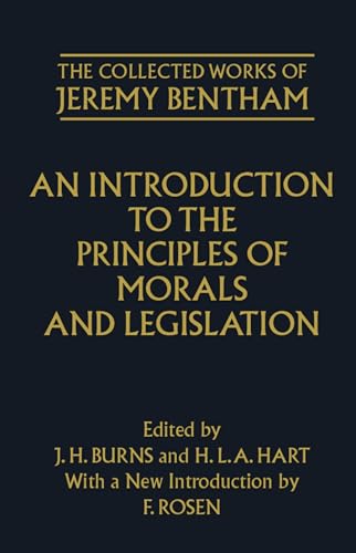 9780198205166: An Introduction to the Principles of Morals and Legislation (Bentham, Jeremy, Works.)
