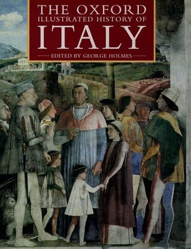 Stock image for The Oxford Illustrated History of Italy (Oxford Illustrated Histories) for sale by SecondSale