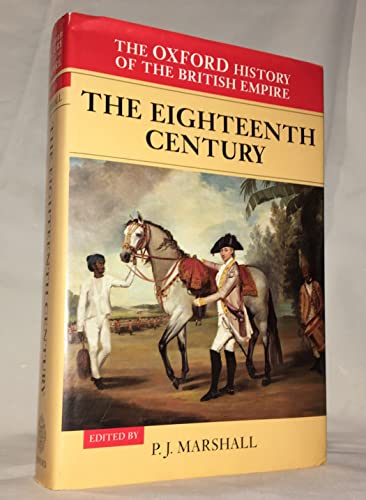 The Oxford History of the British Empire; Volume II: The Eighteenth Century