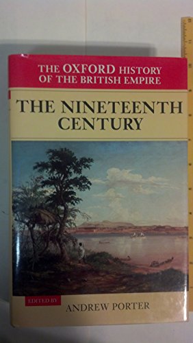 Imagen de archivo de Volume III: The Nineteenth Century (The Oxford History of the British Empire) a la venta por WorldofBooks
