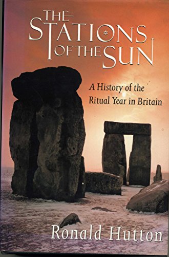 Beispielbild fr The Stations of the Sun: A History of the Ritual Year in Britain zum Verkauf von AwesomeBooks