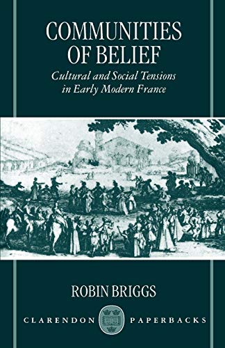 9780198206033: Communities of Belief: Cultural and Social Tensions in Early Modern France
