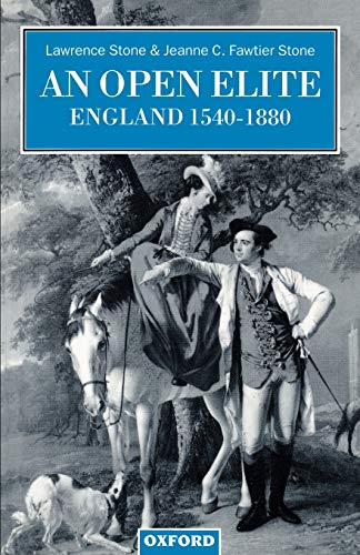 Stock image for An Open Elite : England, 1540-1880 (Clarendon Paperbacks) for sale by Zoom Books Company