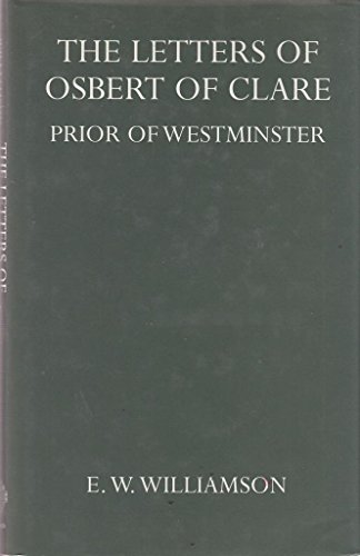 Beispielbild fr The Letters of Osbert of Clare, Prior of Westminster zum Verkauf von Sutton Books