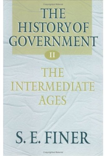 9780198206651: The History of Government from the Earliest Times: Volume II: The Intermediate Ages: v.2