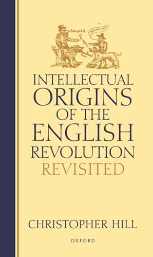 9780198206682: Intellectual Origins of the English Revolution - Revisited