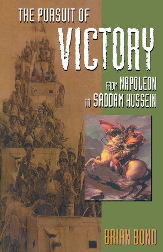 The Pursuit of Victory: From Napoleon to Saddam Hussein - Bond, Brian