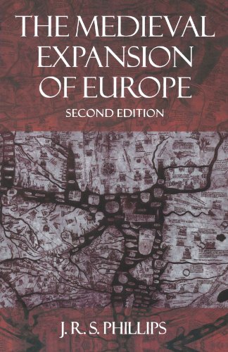 The Medieval Expansion of Europe (Clarendon Paperbacks) - Phillips, J. R. S.