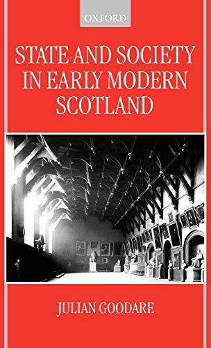 9780198207627: State and Society in Early Modern Scotland