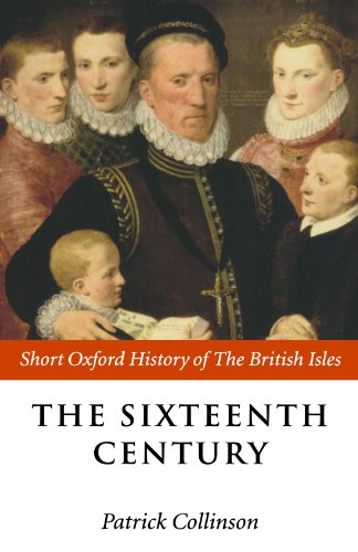 9780198207665: The Sixteenth Century: 1485-1603 (Short Oxford History of the British Isles)