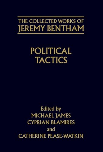 9780198207726: Political Tactics (The ^ACollected Works of Jeremy Bentham)