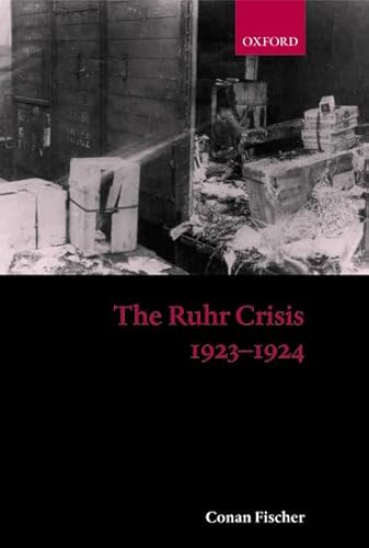 Stock image for The Ruhr Crisis 1923-1924 for sale by Midtown Scholar Bookstore