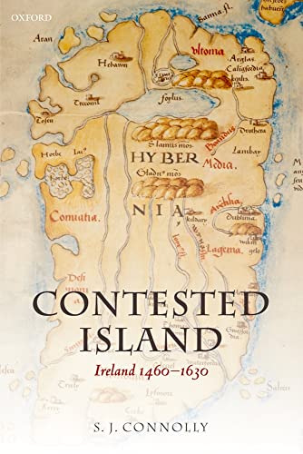 Beispielbild fr Contested Island: Ireland 1460-1630 (Oxford History of Early Modern Europe) zum Verkauf von Anybook.com