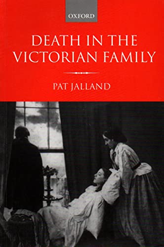Stock image for Death In The Victorian Family for sale by Salsus Books (P.B.F.A.)
