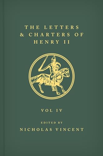 9780198208396: The Letters and Charters of Henry II, King of England 1154-1189: The Letters and Charters of Henry II, King of England 1154-1189: Volume IV