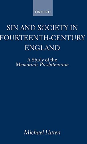 Stock image for Sin and Society in Fourteenth-Century England: A Study of the Memoriale Presbiterorum (Oxford Historical Monographs) for sale by Henry Stachyra, Bookseller
