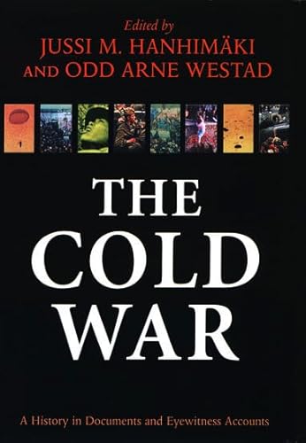 Beispielbild fr The Cold War: A History in Documents and Eyewitness Accounts zum Verkauf von Phatpocket Limited