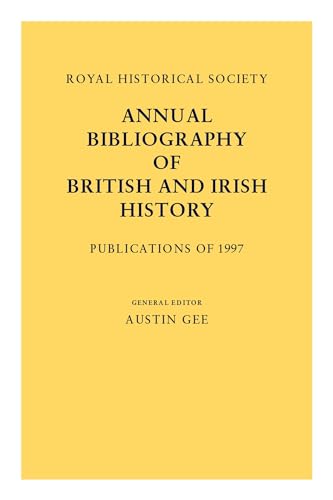 Annual Bibliography of British and Irish History : Publications of 1999