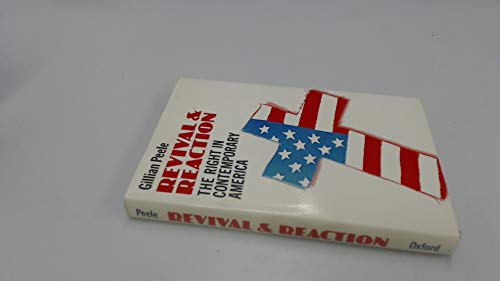 9780198211303: Revival and Reaction: Right in Contemporary America