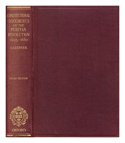 9780198212225: Constitutional Documents of Puritan Revolution, 1625-60
