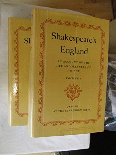 Shakespeare's England: An Account of the Life and Manners of His Age : 2 Volume Set