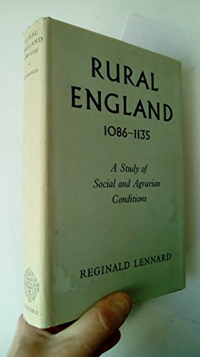 Stock image for Rural England 1086-1135: Study of Social and Agrarian Conditions, for sale by Sutton Books
