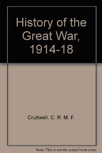 9780198214168: History of the Great War, 1914-18