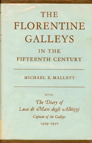 Stock image for The Florentine Galleys in the Fifteenth Century for sale by Tiber Books