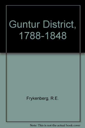 Beispielbild fr Guntur District 1788-1848 zum Verkauf von ThriftBooks-Dallas