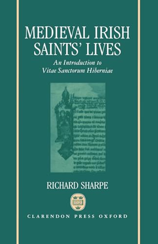 9780198215820: Medieval Irish Saints' Lives: An Introduction to Vitae Sanctorum Hiberniae