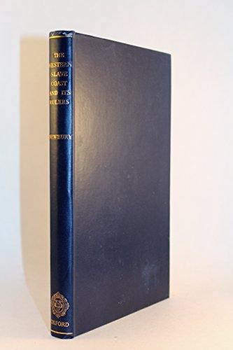 Imagen de archivo de Western Slave Coast and Its Ruler: European Trade and Administration Among the Yoruba and Adia-Speaking People of South-Western Nigera, Southern daho a la venta por Recycle Bookstore