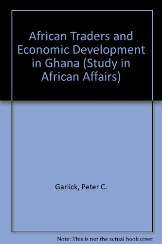 Stock image for African Traders and Economic Development in Ghana for sale by Zubal-Books, Since 1961