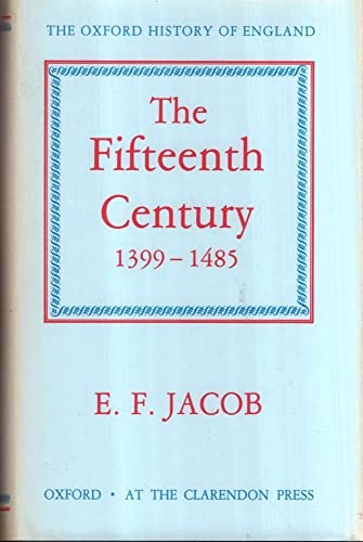 Imagen de archivo de The Fifteenth Century 1399-1485: 6 (Oxford History of England) a la venta por WorldofBooks