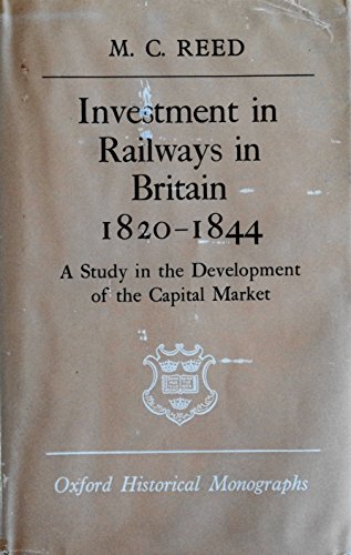 9780198218524: Investment in Railways in Britain, 1820-44: A Study in the Development of the Capital Market