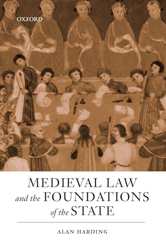 9780198219583: Medieval Law and the Foundations of the State