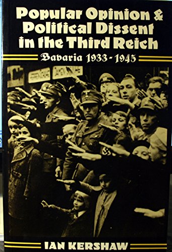 Beispielbild fr Popular Opinion and Political Dissent in the Third Reich : Bavaria, 1933-1945 zum Verkauf von Better World Books