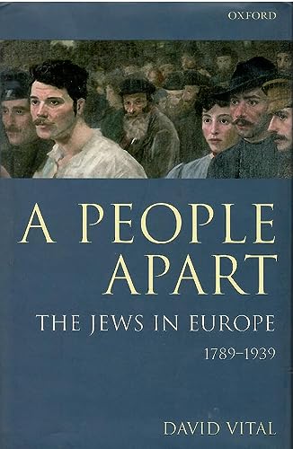 Stock image for A People Apart: The Jews in Europe, 1789-1939 (Oxford History of Modern Europe) for sale by Goodwill Books
