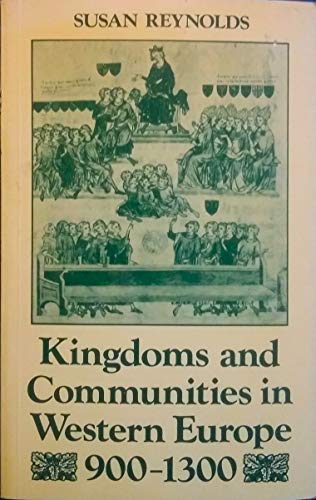 Beispielbild fr Kingdoms and Communities in Western Europe, 900-1300 zum Verkauf von Anybook.com