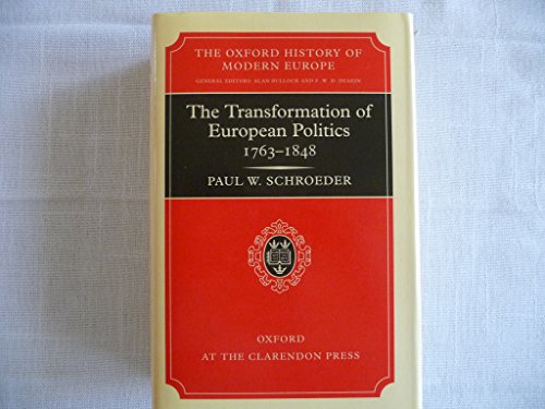 Beispielbild fr The Transformation of European Politics 1763-1848 (Oxford History of Modern Europe) zum Verkauf von Phatpocket Limited