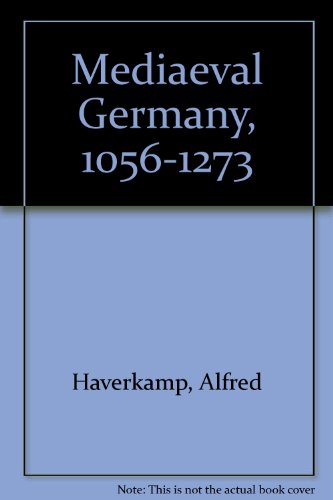 9780198221326: Mediaeval Germany, 1056-1273