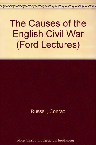 9780198221425: The Causes of the English Civil War (Ford Lectures)