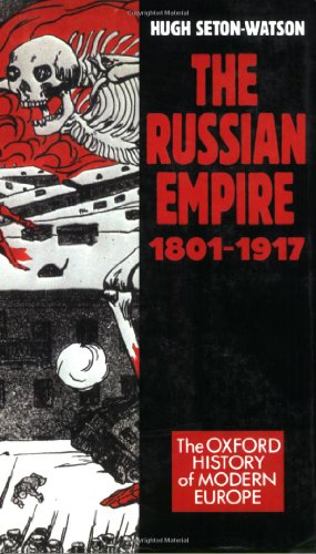 9780198221524: The Russian Empire, 1801-1917 (Oxford History of Modern Europe)