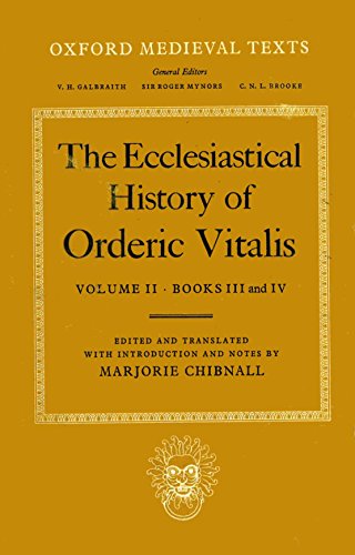 Beispielbild fr The Ecclesiastical History of Orderic Vitalis: Volume II: Books III & IV (Oxford Medieval Texts) zum Verkauf von Labyrinth Books